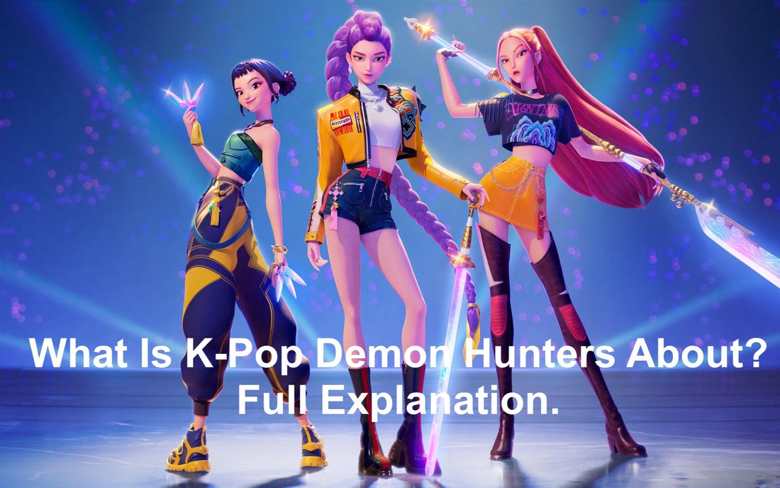 What Is K-Pop Demon Hunters About? Full Explanation.